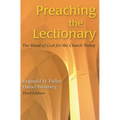 Preaching the Lectionary: The Word of God for the Church Today, Third Edition