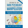 Secrets of Dark Psychology and Manipulation in 2020