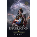 Songs of Insurrection: A Legends of Tivara Story