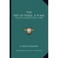 The Art Of Verse, A Poem: With Illustrative Notes (1850)