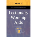 Lectionary Worship AIDS, Series VI, Cycle B