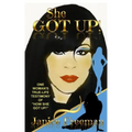 She Got Up!: One woman's true-life testimony of how She Got Up