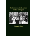 Reflections on South African Fiction in English