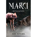 Marci: Retaliation