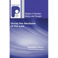 Christ the Mediator of the Law