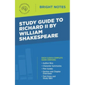 Study Guide to Richard II by William Shakespeare