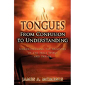 Tongues: From Confusion to Understanding