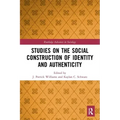 Studies on the Social Construction of Identity and Authenticity