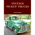 Vintage Pickup Trucks