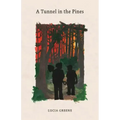 A Tunnel in the Pines