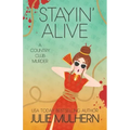 Stayin' Alive: The Country Club Murders