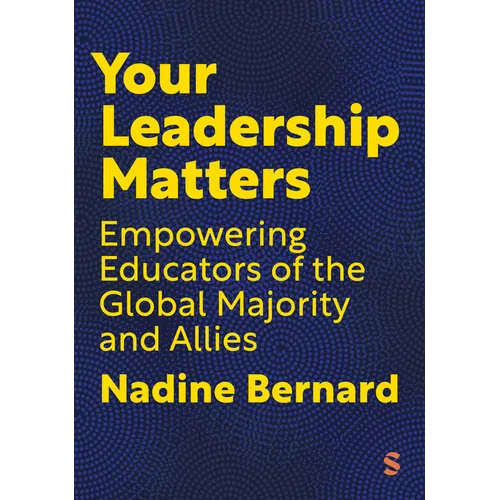 Your Leadership Matters: Empowering Educators of the Global Majority and Allies