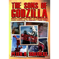 The Sons of Godzilla: From Destroyer to Defender - From Ridicule to Respect (1955-1995)