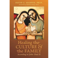 Healing the Culture and the Family According to John Paul II