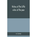 History of the Little sisters of the poor
