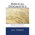 Biblical Dogmatics: A Study of Evangelical Lutheran Theology