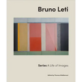 Bruno Leti: Series: A Life of Images