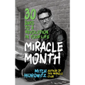 The Miracle Month: 30 Days to a Revolution in Your Life