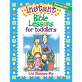 Instant Bible Lessons for Toddlers: God Blesses Me