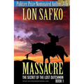 Massacre!: (Western Novel With Free Downloadable Content)
