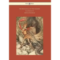 The Rhinegold and The Valkyrie - The Ring of the Niblung - Volume I - Illustrated by Arthur Rackham