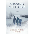 Missing Mothers: A Memoir