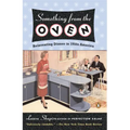 Something from the Oven: Reinventing Dinner in 1950s America