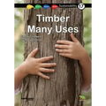 Timber -- Many Uses: Book 17
