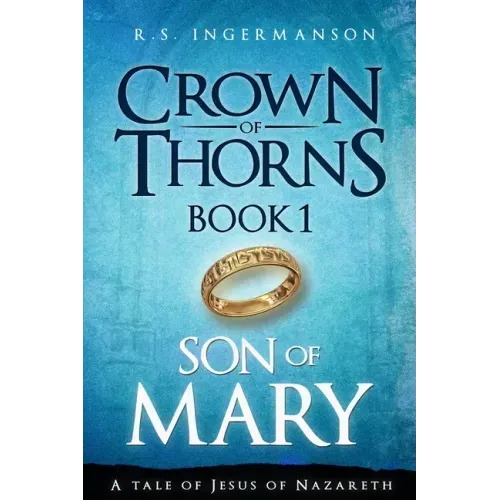 Son of Mary: A Tale of Jesus of Nazareth