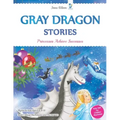 Gray Dragon Stories - Princesses Achieve Successes, Book 1, Fairy Tale for Children Illustrated: Rhyme for Kids Ages 6-8, 8-10 About The Princess and