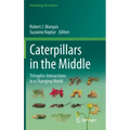 Caterpillars in the Middle: Tritrophic Interactions in a Changing World