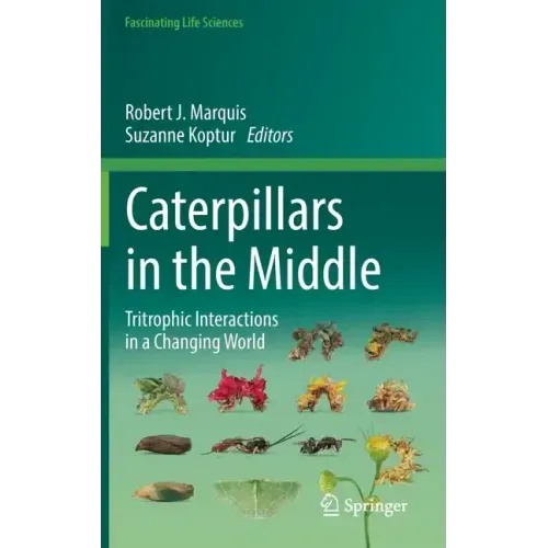 Caterpillars in the Middle: Tritrophic Interactions in a Changing World