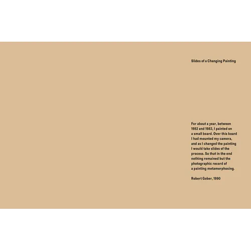 Robert Gober: Slides of a Changing Painting
