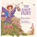 The Knot Fairy: Winner of 7 Children's Picture Book Awards: Who Tangled My Hair While I Was Sleeping? For Kids Ages 3-7