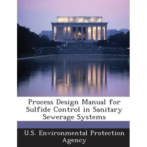 Process Design Manual for Sulfide Control in Sanitary Sewerage Systems
