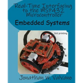 Embedded Systems: Real-Time Interfacing to the MSP432 Microcontroller