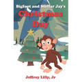 Bigfoot and Stellar Jay's Christmas Day