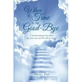When It's Time to Say Goodbye