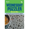 Wednesday Puzzler Word Mix Vol 2: Wednesday Crossword Puzzles Edition