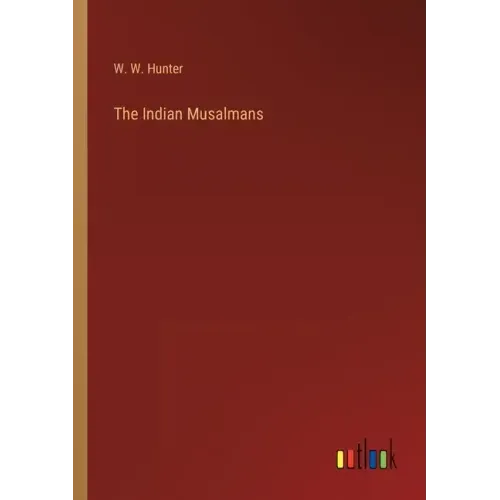 The Indian Musalmans