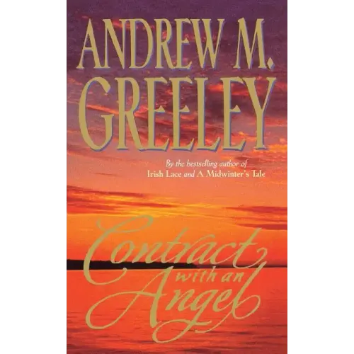 Contract with an Angel: A Moving Tale of Redemption in the Tradition of It's a Wonderful Life