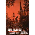 New Orleans: Facts and Legends