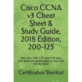 Cisco CCNA v3 Cheat Sheet & Study Guide, 2018 Edition, 200-125: Pass your 200-125 exam on your first attempt, guaranteed or your full money back!
