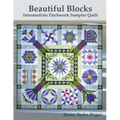 Beautiful Blocks: Intermediate Patchwork Sampler Quilt