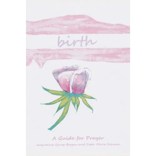 Birth: A Guide for Prayer