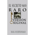 El Secreto Mas Raro (The Strangest Secret)