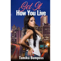 Get It How You Live