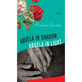 Abuela in Shadow, Abuela in Light