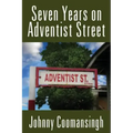 Seven Years on Adventist Street