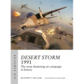 Desert Storm 1991: The Most Shattering Air Campaign in History